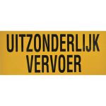 Bord "Uitzonderlijk vervoer"