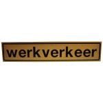 Bord "Werkverkeer" 1500x300mm