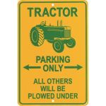 Bord "None Tractor parking only"